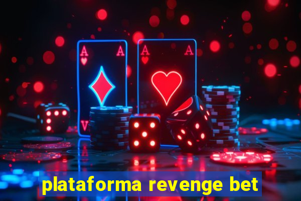 plataforma revenge bet